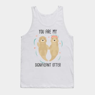 Cute You Are My Significant Otter Valentine's Day Gifts Tank Top